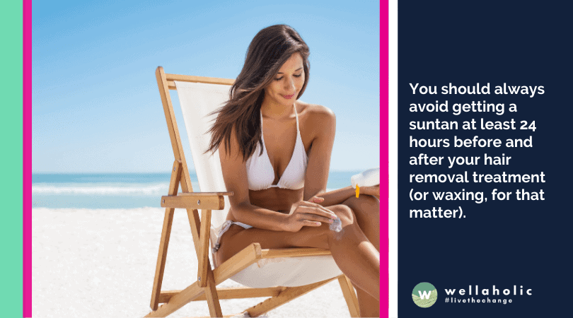 Blunder 1 Suntanning before or after laser hair removal or waxing