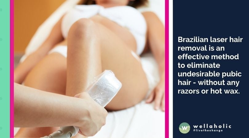 Brazilian laser hair removal is an effective method to eliminate undesirable pubic hair - without any razors or hot wax. It also fixes the complicated concern of reaching around back blindly with razors to catch every last roaming hair.