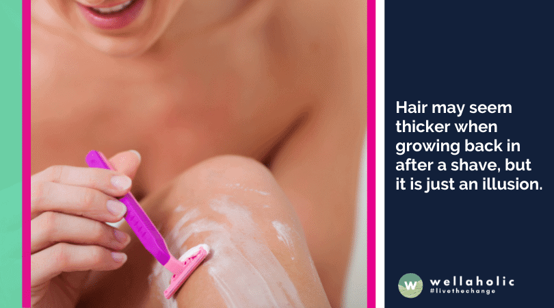 Hair may seem thicker when growing back in after a shave, but it is just an illusion.