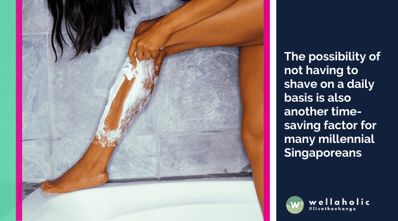 The possibility of not having to shave on a daily basis is also another time-saving factor for many millennial Singaporeans